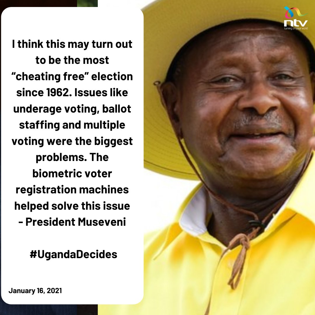 Museveni: I think this may turn out to be the most “cheating free” election since 1962. #UgandaDecides
