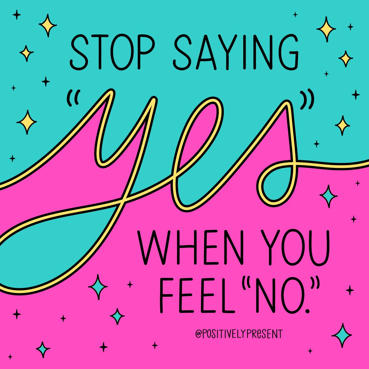 Stop saying YES when you feel NO! #JoyTrain #Joy #SelfLove #Quote #Boundaries #MentalHealth RT @positivepresent
