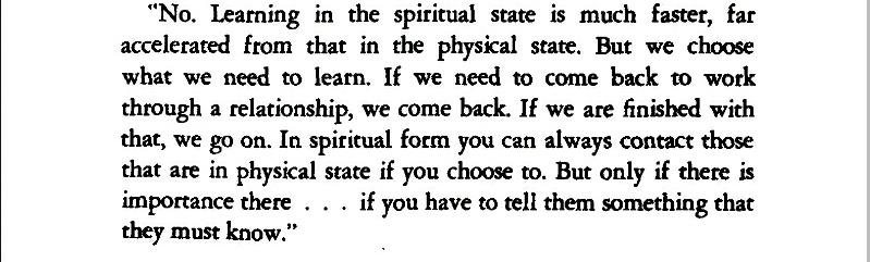 10. Is learning in physical state faster? Are there reasons people don't stay in the spiritual state?