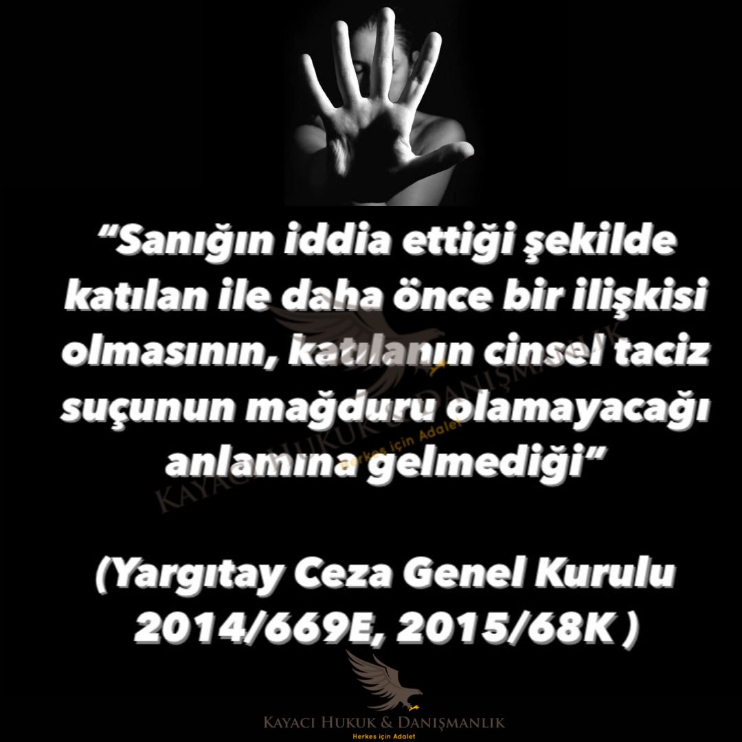 KayaciHukuk's tweet photo. Sanıkla daha önce bir ilişkisinin olması katılanın cinsel taciz suçunun mağduru olmasını engel değildir. #yargıtaykararları https://t.co/iz6L8wiKsW