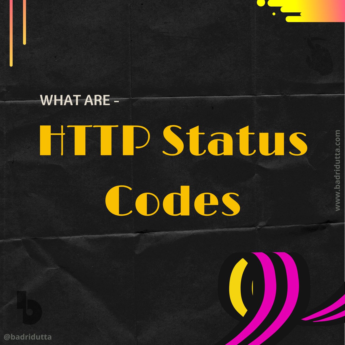 badridutta's tweet image. What Are HTTP Status Codes? #webdesign #httpstatuscode #graphicdesign #websitelaunch #badridutta #webdevelopment #webdesigner #digitalpotli #httpstatus #webserver #webdeveloper #chrome #firefox #browser #speed #uidesign #css #wordpress #servercodes #httperrorcode #statuscodes