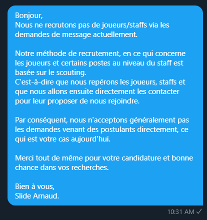 Pour clôturer ce thread, je vous mets un petit exemple de réponse que j'utilise souvent chez Slide pour les candidatures de joueurs Fortnite. 