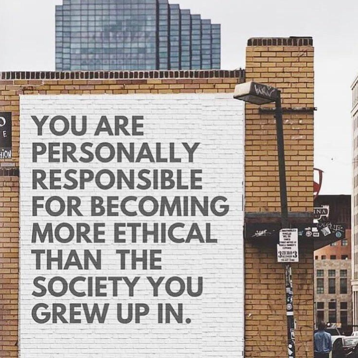 ekomodo_'s tweet photo. Eres personalmente responsable de volverte más ético que la sociedad en la que creciste 🌍🙏 https://t.co/kim2Y4LhuE