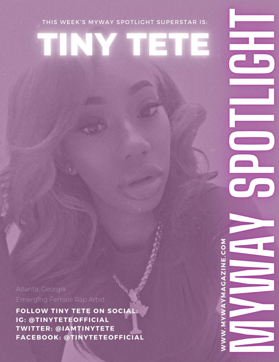 MyWayMag_WFB's tweet photo. MyWay Magazine #WFB Rolls Out New “MyWay Spotlight” Cover Featuring Tiny TeTe, An Uprising Female Rapper From Atlanta, GA - https://t.co/BENTO72Wdy https://t.co/a189BZcNlv
