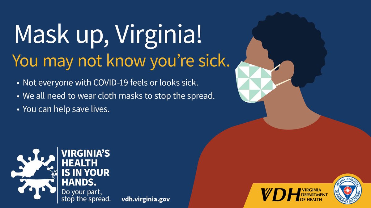 You may not know you're sick. Mask up, #Virginia 
Not everyone with #COVID19 feels or looks sick. We all need to weare cloth masks to stop the spread. You can help save lives. 
#maskup #wearamask #protectyourfamily