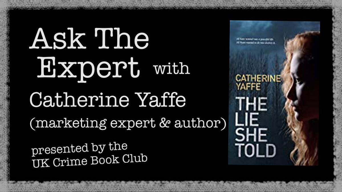 SamBrownley's tweet photo. The @ukcrimebookclub #Facebook group is hosting an #AskTheExpert event with author @CatherineYaffe, who wrote the fantastic #TheLieSheTold and #DigitalMarketingMadeEasy. Join us, ask a question and have it answered live on Friday 29/1! #BookTwitter #writers https://t.co/Tdbf7hO5ME