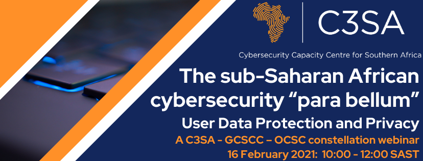REMINDER!!!! We're starting our countdown towards our User Data Protection &amp; Privacy Webinar scheduled for 16 February 2021. Show interest to attend by sending an email to c3sa@uct.ac.za