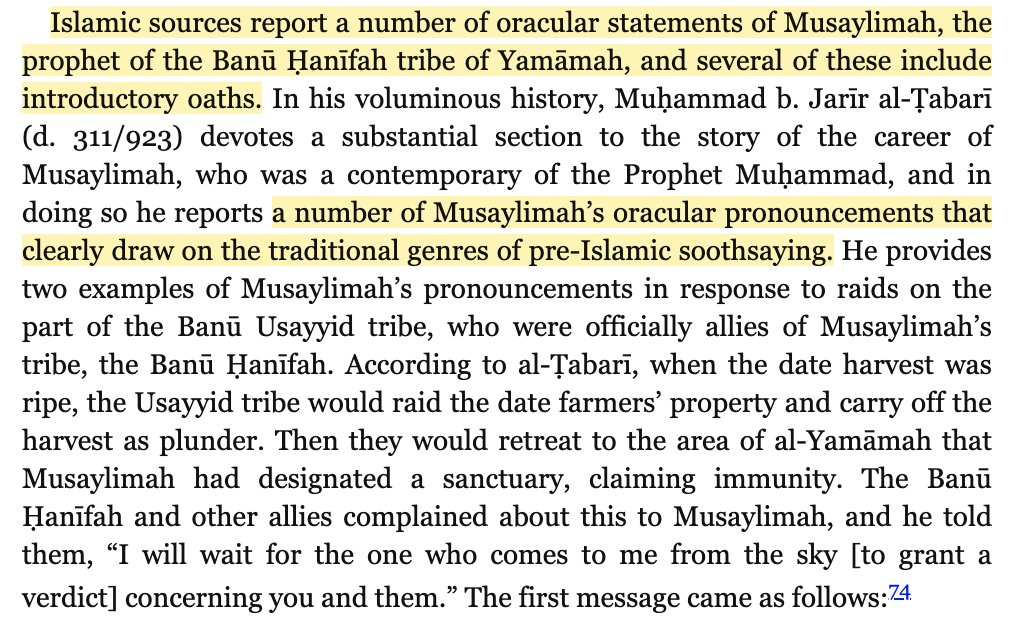 Stewart specifically compares Quranic oaths to others preserved in the tradition; this includes a couple attributed to Musaylimah (see below). The picture is compelling (imho), though it is ultimately up to specialists to decide if it’s not just a mirage.