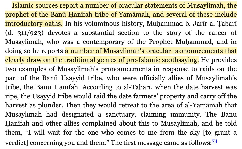 Stewart specifically compares Quranic oaths to others preserved in the tradition; this includes a couple attributed to Musaylimah (see below). The picture is compelling (imho), though it is ultimately up to specialists to decide if it’s not just a mirage.