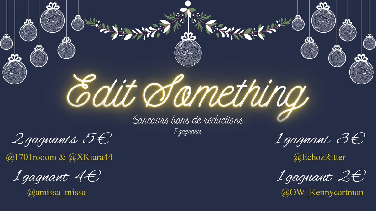 edit_something's tweet photo. Voici les heureux/se gagnant(e)s de notre concours🎁!!

|  - @1701rooom 
|  - @XKiara44 
|  - @amissa_missa 
|  - @EchozRitter 
|  - @OW_Kennycartman 

Vous avez 24H pour venir réclamer vos bons de réductions en privé. ⏳

Félicitations à vous !!! 🎉 https://t.co/EH8TlBzgQ6