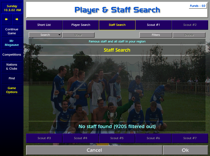 I tell Sune that we need a few more scouts and he barks "NO, there's no one out there and Ola can manage on his own", he does however say that he's bringing in new player/coach - he doesn't know if he's any good like, but he's from Hong Kong so sounds promising