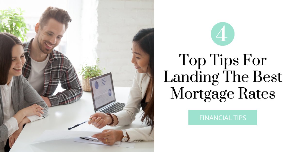 Here are 4 easy ways to land the lowest mortgage rates possible. #MoneyMatters #AdviceOnline ow.ly/Jl7W50D6krY