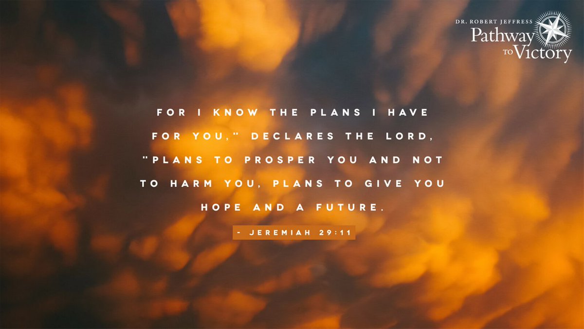 "For I know the plans I have for you,” declares the Lord, “plans to prosper you and not to harm you, plans to give you hope and a future." - Jeremiah 29:11