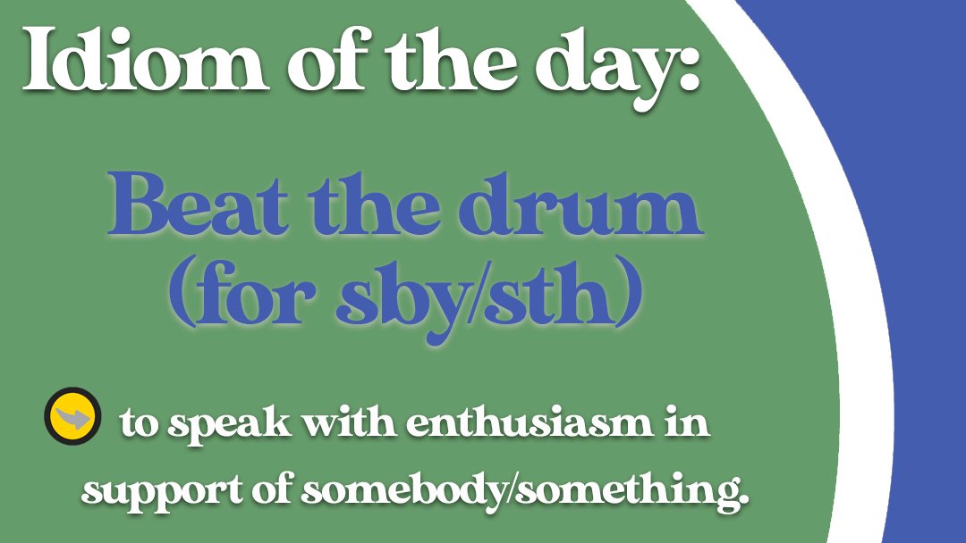 TheEnglishStop's tweet photo. Beat the drum (for somebody or something) 🥁

🎶Example: She’s really beating the drum for the new system.

#beatthedrum #idiom #idioms #idiomaticexpressions #idiomoftheday #idiomoftheweek #englishphrases #LearnEnglish #LearnEnglishOnline #TeachingEnglish #OnlineEnglish #IELTS https://t.co/nRgjDCGjgq