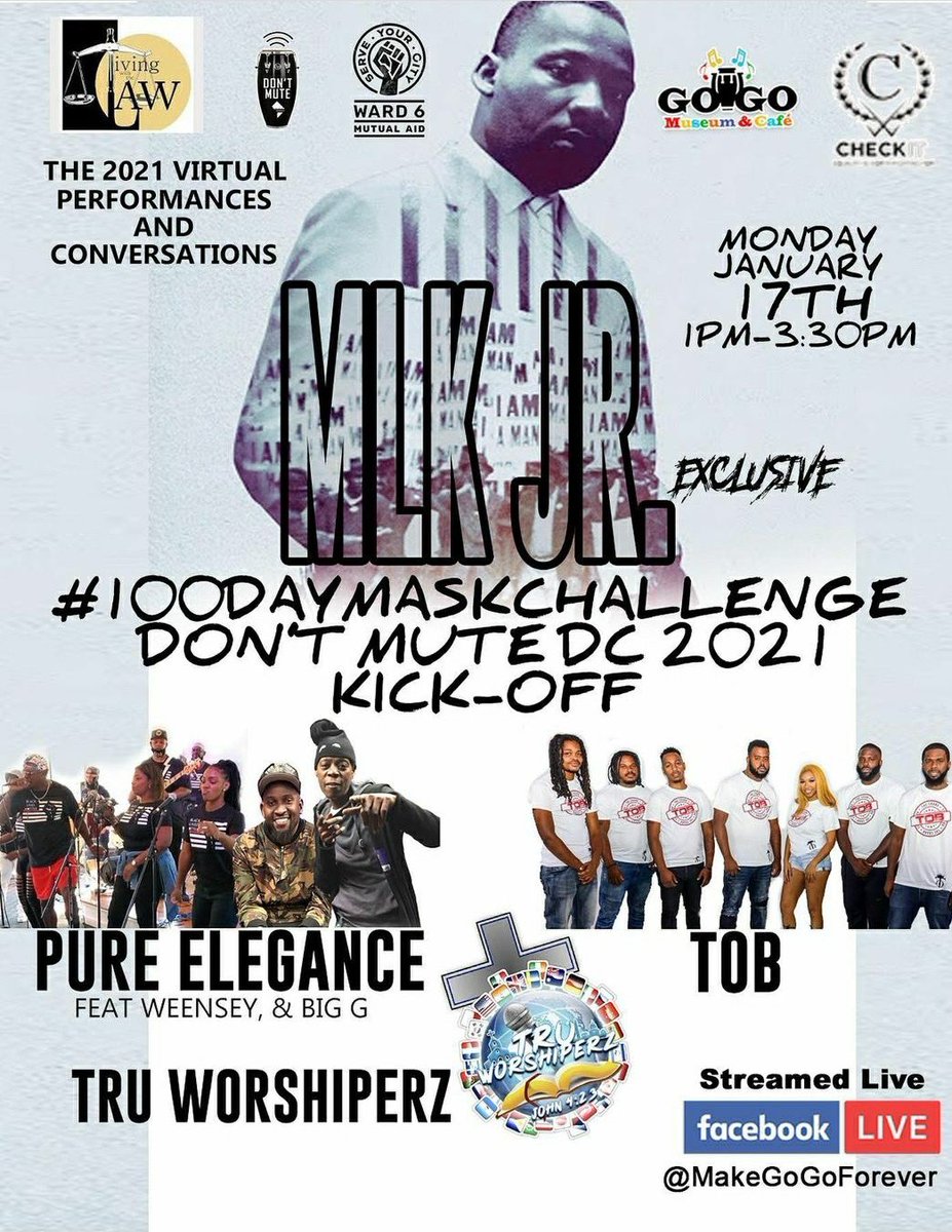 ServeYourCityDC's tweet photo. Join #ServeYourCityDC/#Ward6MutualAid Network alongside our community partners for @MakeGoGoForever’s (virtual) 2-Day MLK Jr. Holiday Celebration featuring performances &amp; conversations. Check out the attached flyers for more details! #100daymaskchallange #DontMuteDC #WeKeepUsSafe https://t.co/xtPBILY5eu