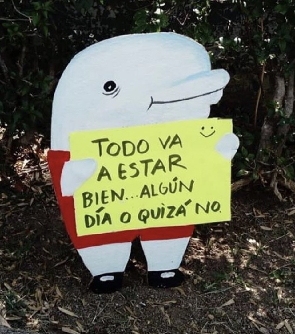 Pienso en este cartel mínimo dos veces al día: