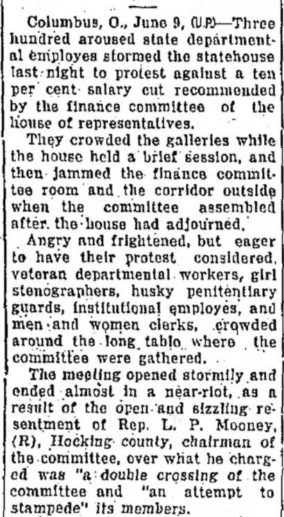 June 1931: Hundreds of state employees "stormed the statehouse" to protest salary cuts. Among those present were "veteran departmental workers, girl stenographers, husky penitentiary guards, institutional employees and men and women clerks"It was described as a "near-riot"