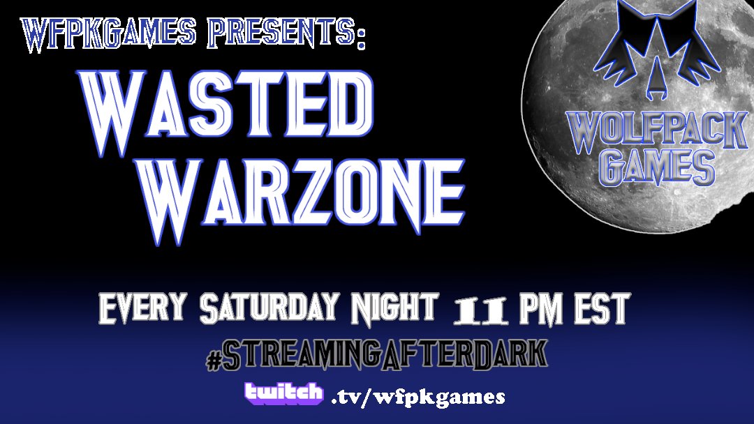 WFPKGames's tweet photo. WFPKGames Presents Wasted Warzone, a weekly experience full of (responsibly consumed) alcohol-fueled, comedy packed, Warzone Action. Every Saturday Night at 11:00 PM Eastern Standard Time. #WFPKGames #WastedWarzone #StreamingAfterDark #FollowThePack #TwitchAffiliate #Twitch https://t.co/F5Qi7gPAFg