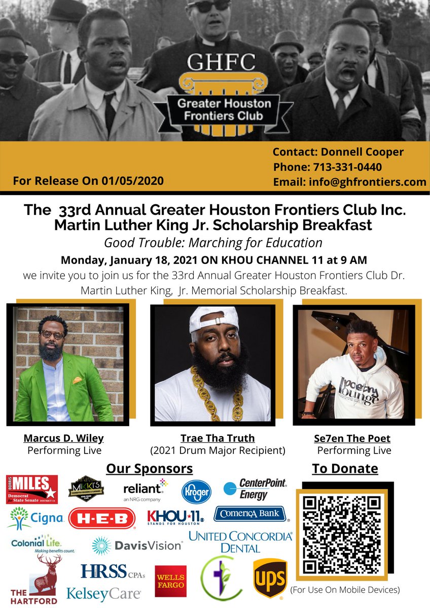 GHFrontiers's tweet photo. Monday, January 18, 2021 we invite you to join us for the 33rd Annual Greater Houston Frontiers Club Dr. Martin Luther King, Jr. Memorial Scholarship Breakfast. We will be presenting on @KHOU at 9 AM with Trae The Truth, with performances by Marcus D. Wiley &amp; Se7en The Poet. https://t.co/6PtKa4Ltyy