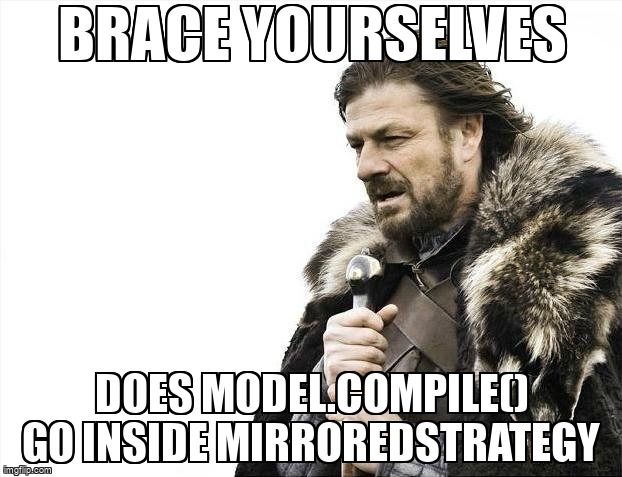 overflow_meme's tweet image. Does model.compile() go inside MirroredStrategy stackoverflow.com/questions/6284… #keras #multigpu #python #tensorflow