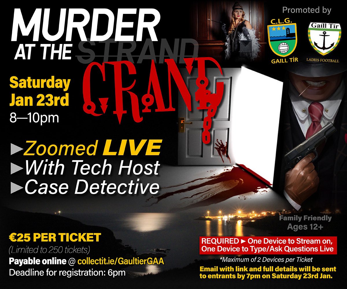 GaultierGAAClub's tweet photo. 🚨 Murder at the Grand 🔫

Live Murder Mystery Case via Zoom;

- Family friendly (12s+)

- 8pm to 10pm Sat 23rd Jan 

📍your house

- Tickets @ https://t.co/0h2B4Xv6Fw

- Trailer - https://t.co/okLOpu2T9b

- Deadline 6pm Sat max 250 

Will be a great evenings fun!

More info ⬇️ https://t.co/RMeBspIcEx