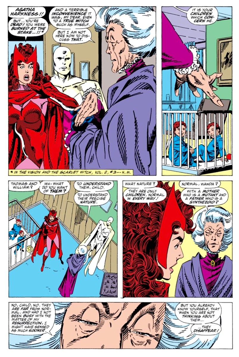Dans les comics, Wanda utilise sa magie et l’énergie du diable Mephisto pour concevoir ses 2 enfants avec Vision. Le Diable ne manque pas de réclamer ses progénitures et c’est Harkness qui supprime ce souvenir de l’esprit de Wanda pour alléger sa souffrance… 