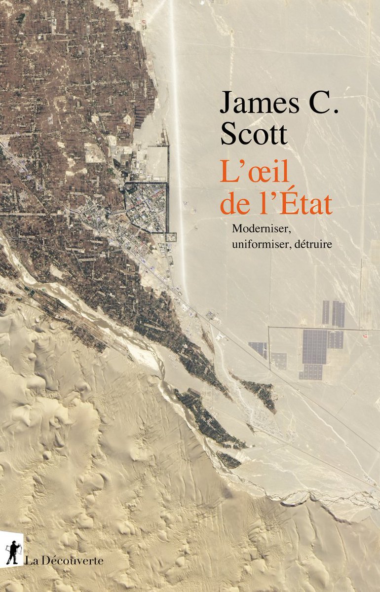 Encore une belle nouvelle venue de chez @Ed_LaDecouverte : une traduction en français de 'Seing like a state', de James C. Scott, vient de paraître. editionsladecouverte.fr/l_oeil_de_l_et…