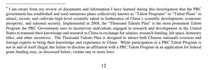 This warning is clear in footnote 4: "While participation in a PRC Talent Program is not in and of itself illegal, the failure to disclose an affiliation with a PRC Talent Program in an application for federal grant funding may, as discussed below, violate one or more laws." 3/6