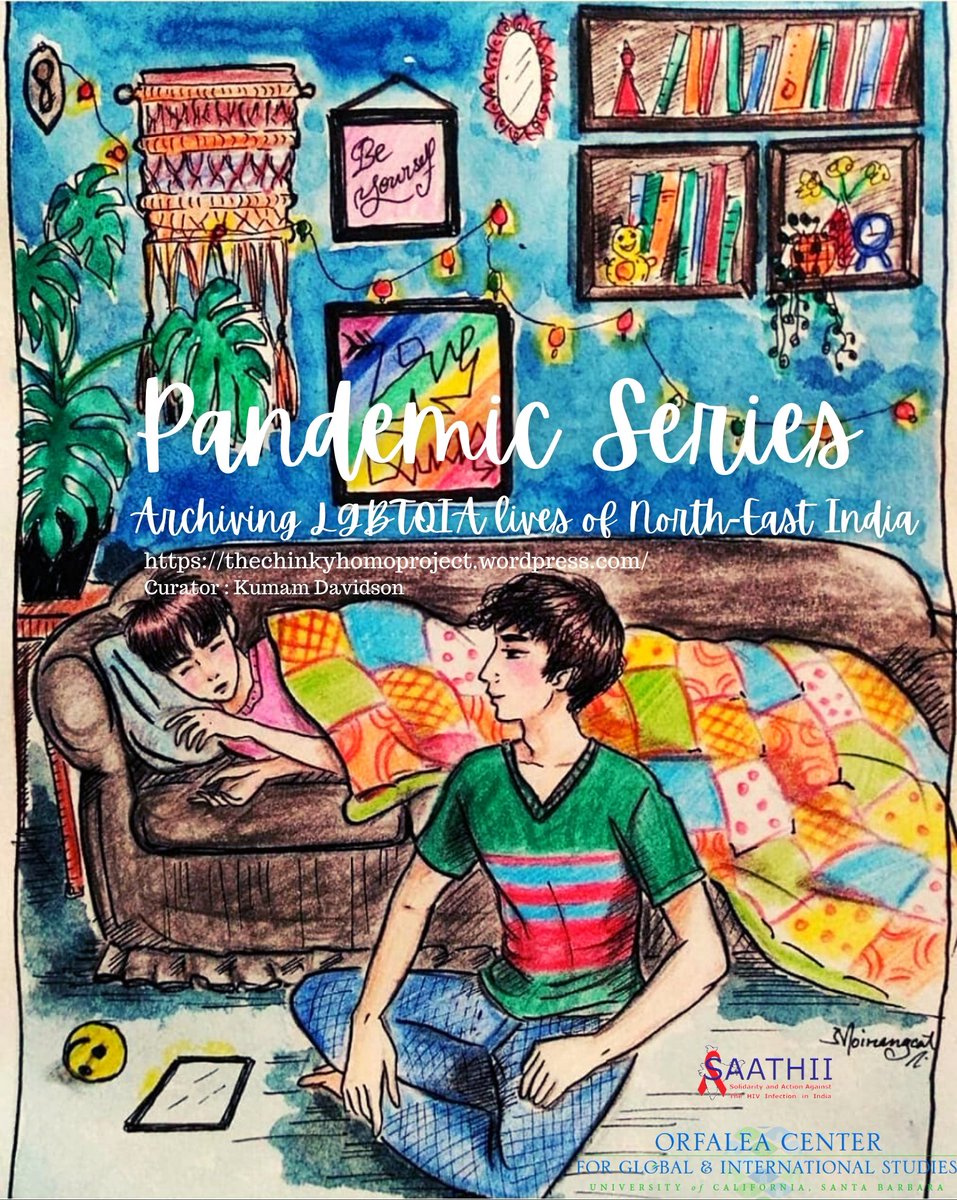 Thechinkyhomop1's tweet photo. The #PandemicSeries is an LGBTIQ narratives of/from Northeast India at the backdrop of the pandemic. Stories are/will be archived at Orfalea Centre for Global Studies @UCSB @SAATHII and @Thechinkyhomop1 platforms.
Submit your story at chinkyhomo@gmail.com https://t.co/tFA6KD0auD