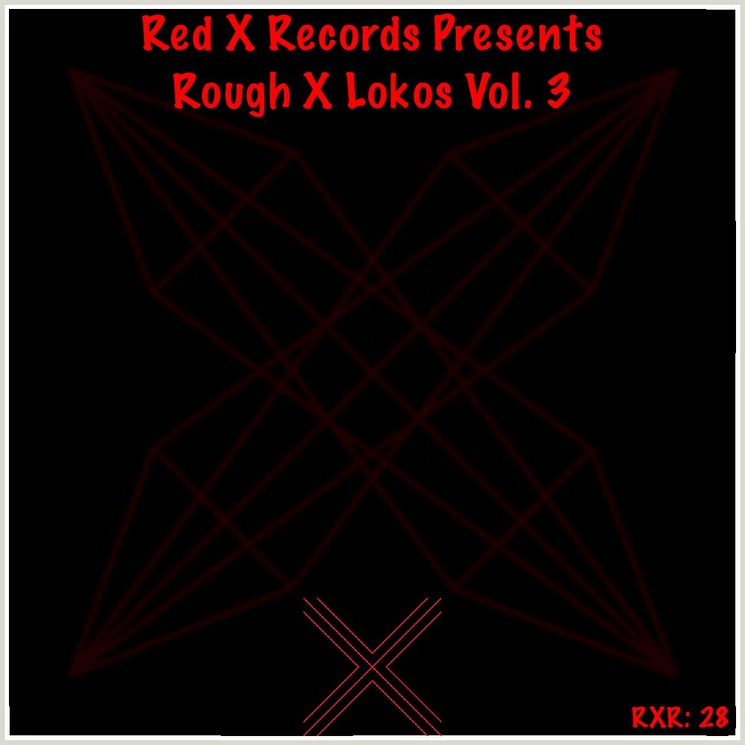 RedXRecords1's tweet photo. What's your favorite song from Rough X Loko's Vol. 3? https://t.co/vJcIm2tLEh