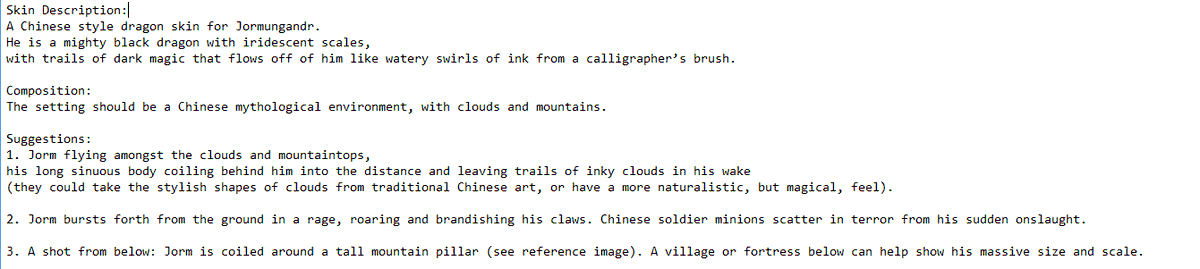 [BRIEF] a Chinese skin for Jormungandr. I also received a concept sketch (Artist: John Bridges) which shows that the body is thinner than the base model, looking a lot more like chinese dragons. I really dig the design and it made me nervous but excited at the same time!