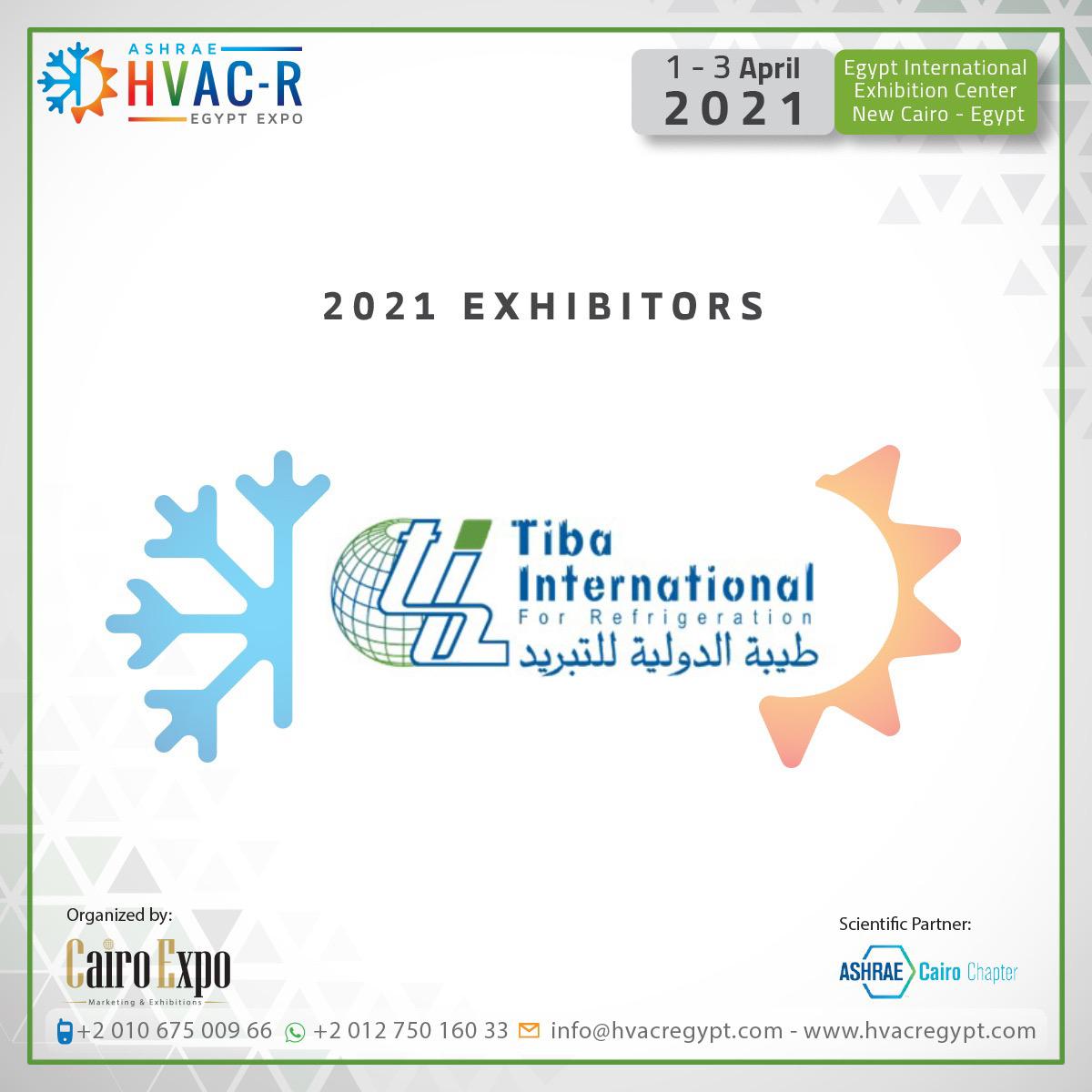 We are pleased to announce TIBA INTERNATIONAL FOR REFRIGERATION طيبة الدولية للتبريد as an exhibitor at HVAC-R EGYPT EXPO (ASHRAE CAIRO) 2021.
