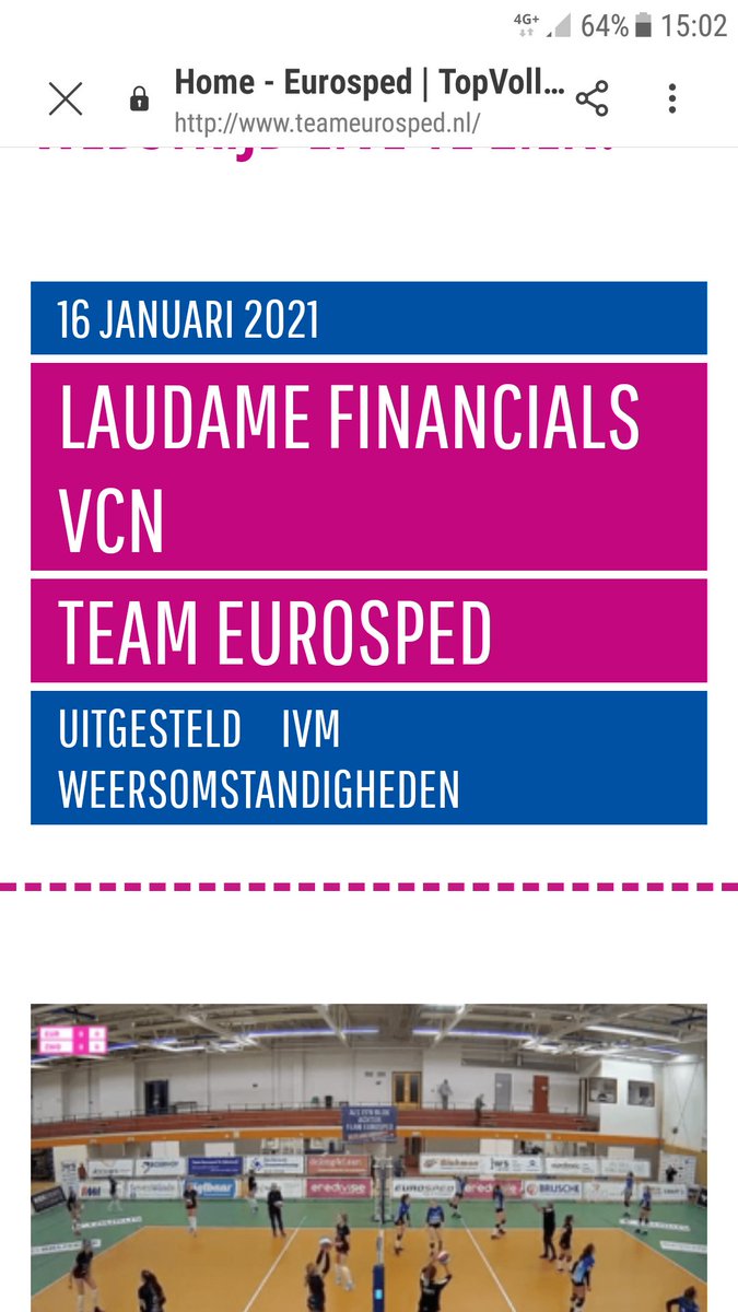 De wedstrijd van <a href="/TeamEurosped/">Team Eurosped</a> werd uitgesteld vanwege de weersomstandigheden.