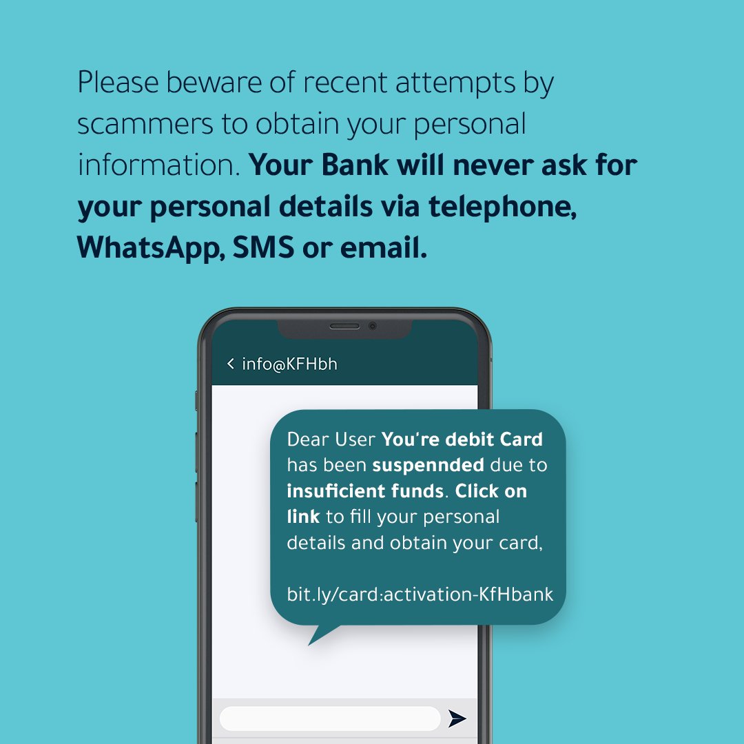 KFH_Jazeel's tweet photo. Dear customers, if you come across any suspicious SMSs, emails that are trying to obtain your personal information, contact our Call Center directly on 7777 7777 

#KFHJazeel #Bahrain https://t.co/SRFooqJrbe