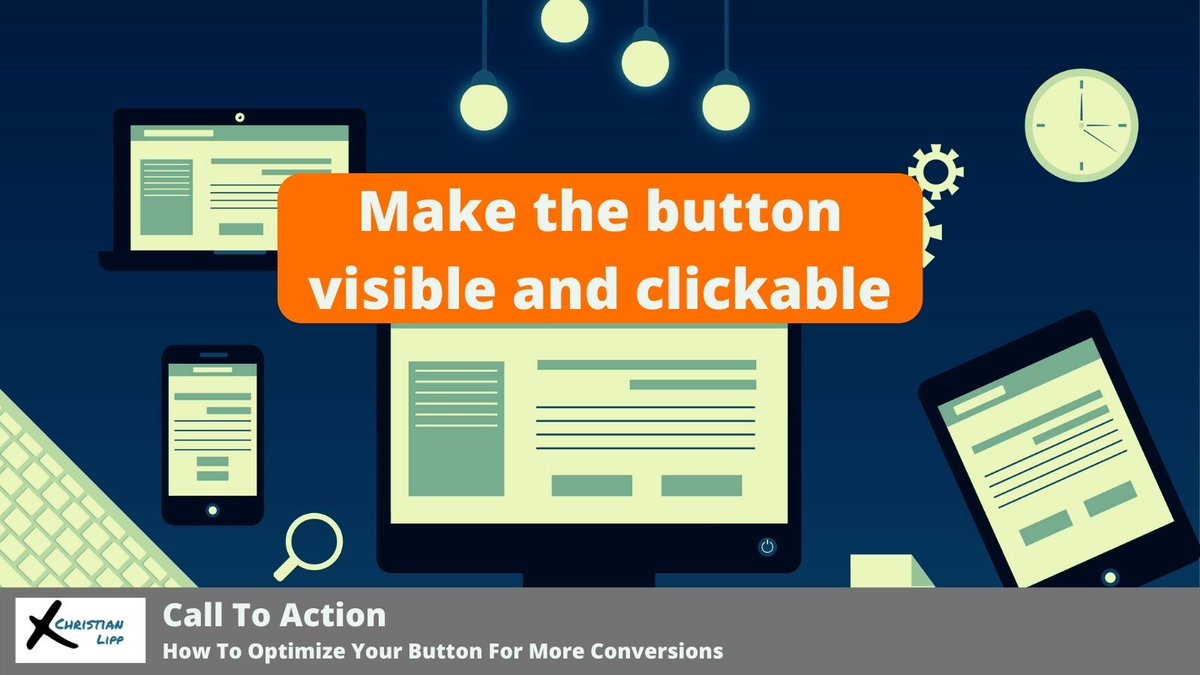  Your visitors need to SEE the buttonMake the button visible and clickablePut it "above the fold".Choose enough contrast, colors don't matterEnough distance to other elements (whitespace)Make sure it looks clickable. Don't use Ghost buttons