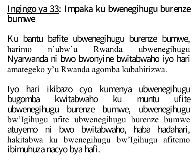 TalkLawRw's tweet photo. IYO HARI #IMPAKA KU #BWENEGIHUGU BURENZE BUMWE BIGENDA GUTE?
1.Ubw’Igihugu ufite uburenze bumwe atuyemo ni bwo bwitabwaho
2.Hadahari, hitabwa ku bw’Igihugu afitemo ibimuhuza nacyo bya hafi
*UFITE UMWE MU BABYEYI BE W’UMUNYARWANDA AGIRA UBWENEGIHUGU NYA-#RWANDA
#RwoT
#Rwotgain https://t.co/QHlYdXelIu