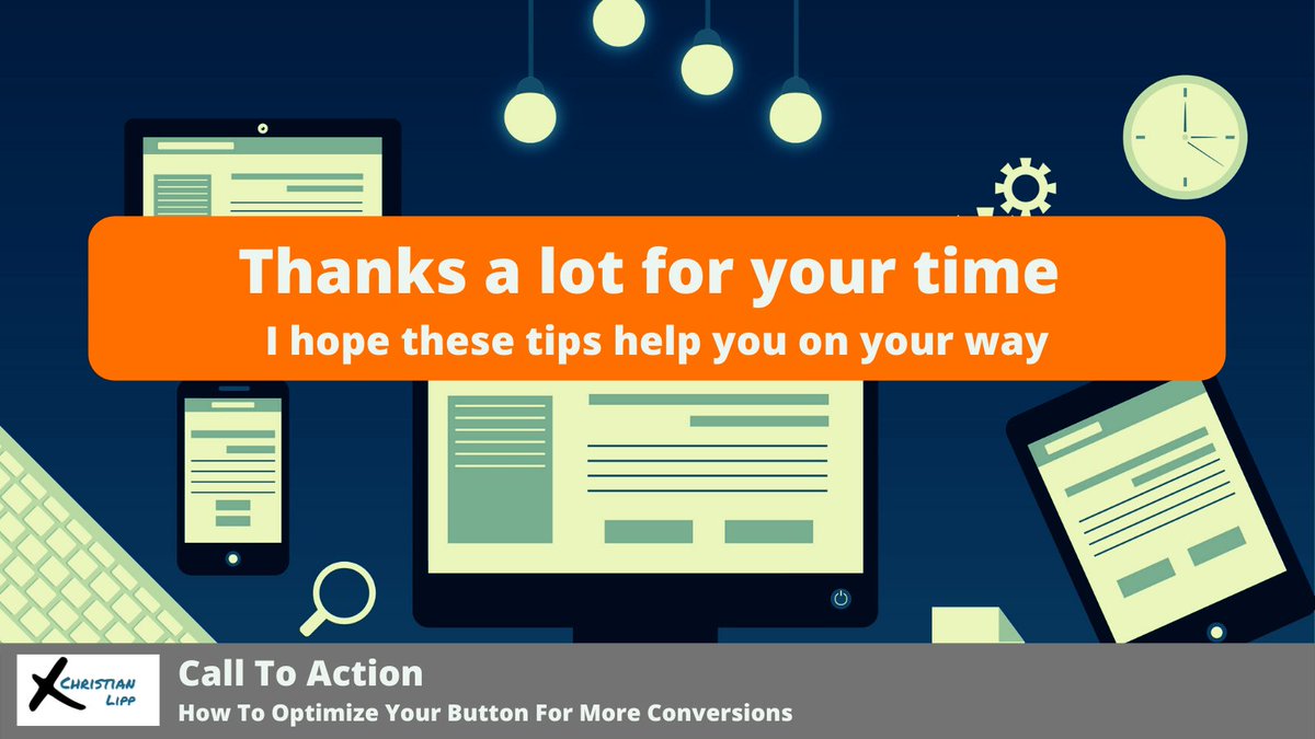 Thanks a lot for your time. There are lots of ways to optimize and test your Call To Actions. I hope these 6 examples help to make the button on your  #landingpage catch fire  Keep the conversions coming!