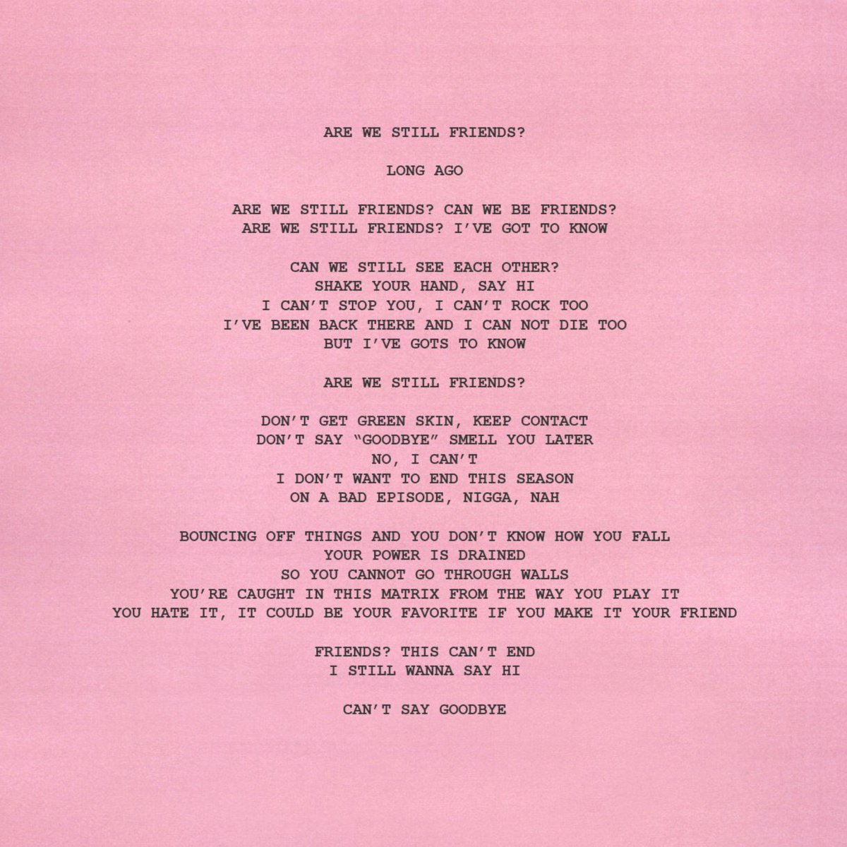 ARE WE STILL FRIENDS?:despite the trauma that IGOR has gone through with his unrequited love for this boy, he wants to end it on a good note. he doesn’t want any animosity and becomes quite anxious about it. he can’t stop the boy but he still asks “can we be friends?”