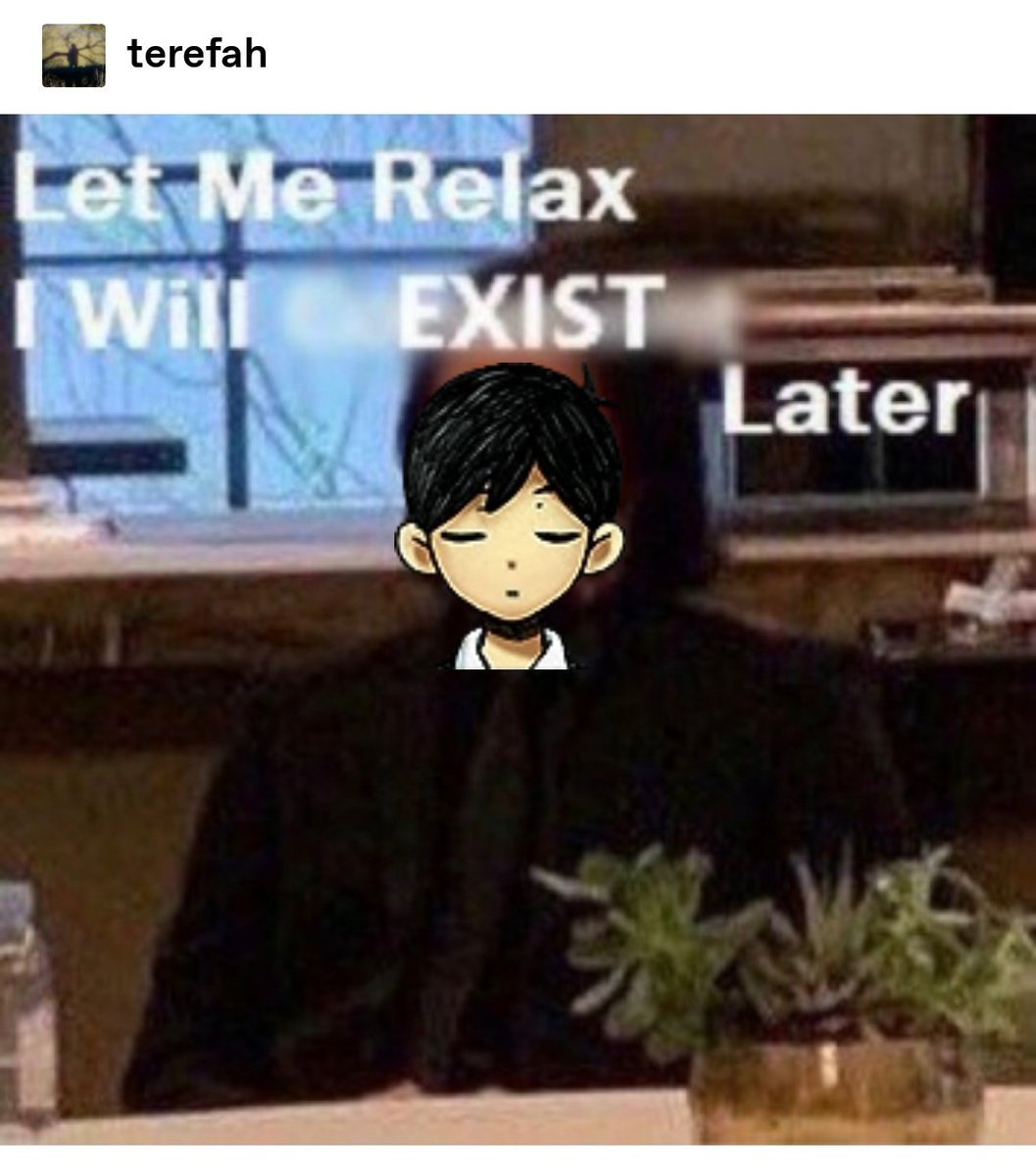 hello everyone i live another day to make more memes