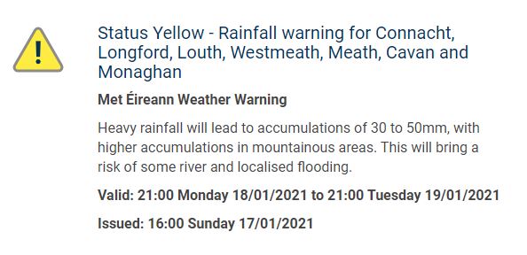 MetEireann's tweet photo. Status Yellow - Rainfall warning. ⚠️

Location: Connacht, Longford, Louth, Westmeath, Meath, Cavan and Monaghan.

Valid from 21:00 Mon, 18-Jan-2021
Valid until 21:00 Tue, 19-Jan-2021 https://t.co/tWTwC0x9Rd