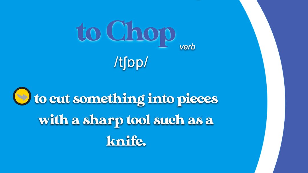 TheEnglishStop's tweet photo. WORD OF THE DAY: to Chop 

🔵In a sentence: Chop the carrots up into small pieces.🔪🌽
He was chopping logs for firewood.🪵🪓🔥

#chop #verbs #wordoftheday #englishwords #ieltsvocabulary #toeflvocabulary #englishwithfun #newwords #vocabularywords #getenglishtips #inglesonline https://t.co/nq5AIMFKDa