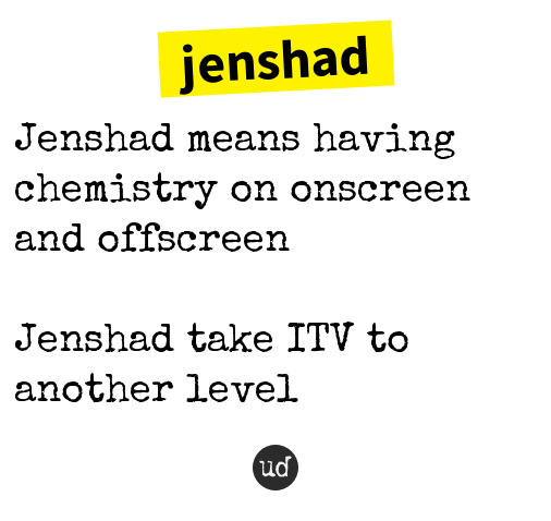urbandictionary's tweet photo. @WeirdSinceBorn jenshad: Jenshad means having chemistry on onscreen and offs... https://t.co/tPkLFGXHs8 https://t.co/SJMpKSiQSl