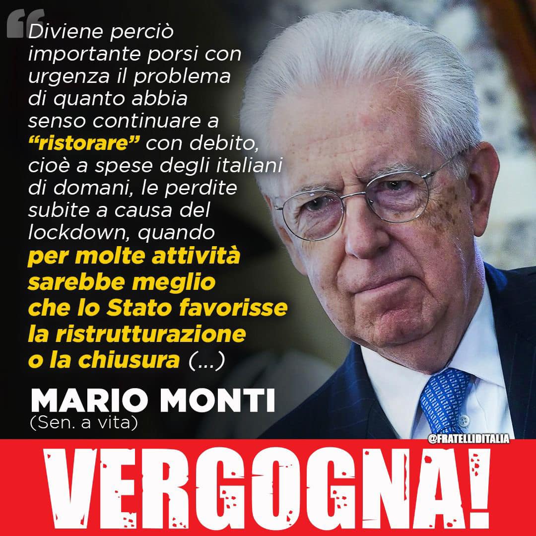 GiorgiaMeloni's tweet photo. Mario Monti sostiene che una delle condizioni per votare la fiducia al Governo sia togliere pure i "ristori" alle attività a cui è stato impedito di lavorare. Non possiamo permettere a questa gente di massacrare ulteriormente le imprese. #Elezionisubito 👉 https://t.co/VT7BA2J8eW https://t.co/aqpzQGmPvh