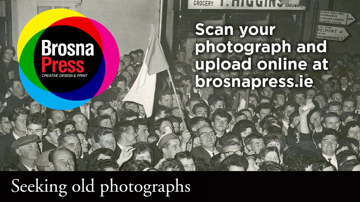 Brosna Press are seeking old black and white photographs for inclusion in a forthcoming book of photographs from West Offaly in the late 1800s up to the 1960s. You can upload your scanned photographs online at brosnapress.ie/submit-photo.h…