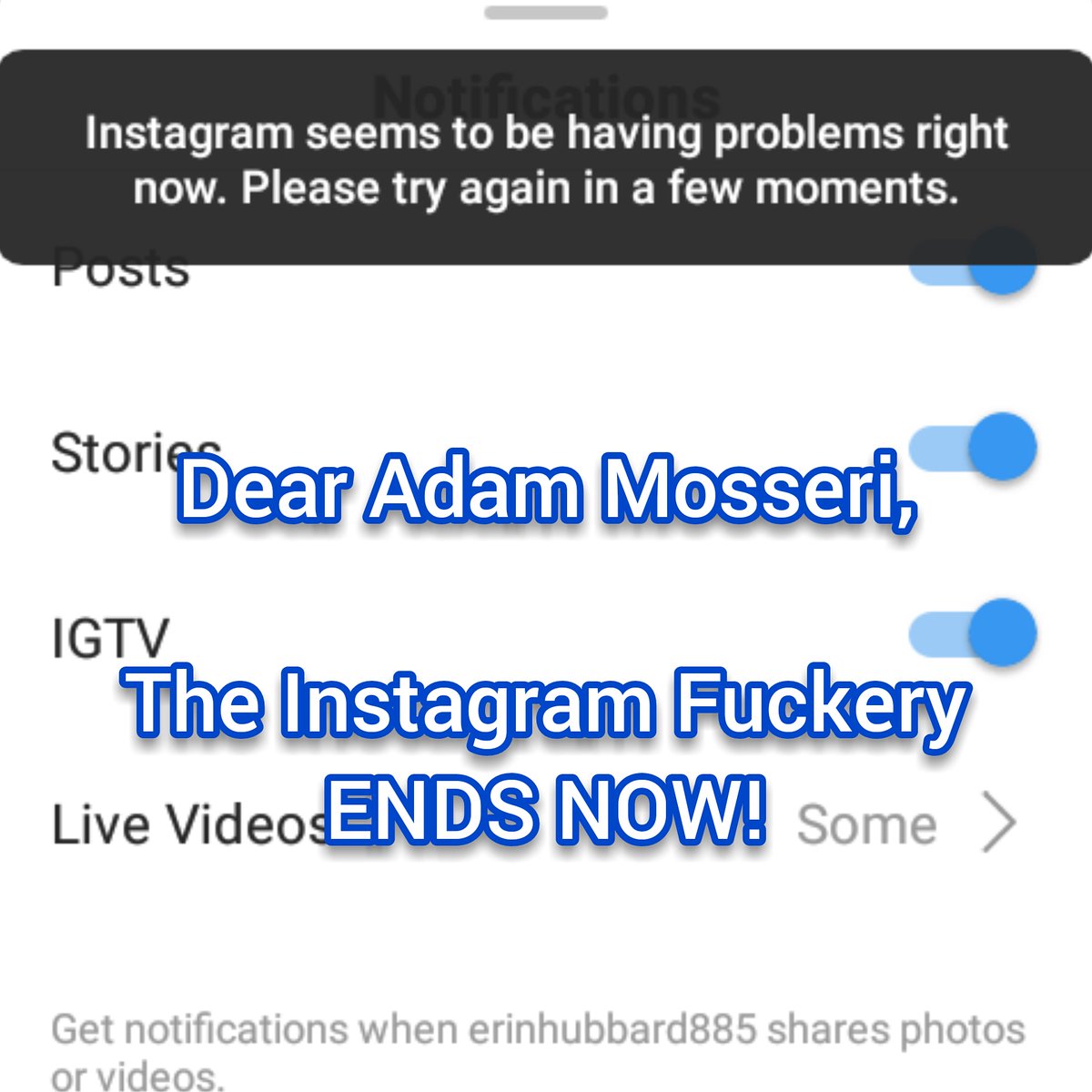 SpencerKarter's tweet photo. Another message to @mosseri and @instagram.
#fixig #fixinstagram #fixit #pleasefixit #adammosseri #instagram #epic #fail #epicfail #igfail #wecallbs #unacceptable #socialmedia #smh #complaint #enoughisenoughisenough #enoughisenough #dontcensorme https://t.co/mAnioz6r1S