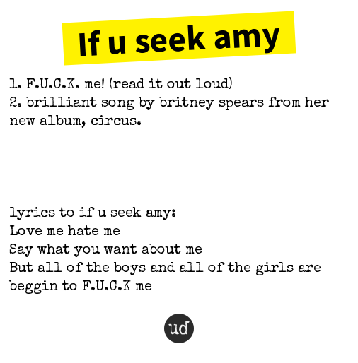 Urban Dictionary on Twitter "ereyn02 If u seek amy 1. F.U.C.K. me