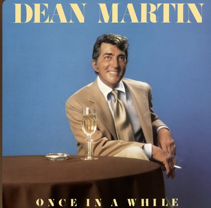 8. Once in a While- Dean Martin I could talk about this album for hours. His voice is so soothing. Whenever I feel sad I always turn this album on and dance. Dean Martin returns back to traditional pop in this 70s album showing how versatile he is.