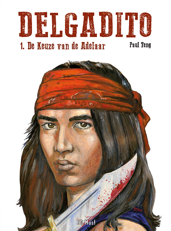 stripland_BENL's tweet photo. BD Must weet te melden dat ze Delgadito opnieuw zullen uitgeven. In het Nederlands en als hardcover. Het gaat om de complete western-reeks van Paul Teng. Het was destijds zijn debuut. Te verwachten vanaf februari. #Delgadito #PaulTeng #BDMust #Western #Nedni #Apache https://t.co/Q1vRi94fm1