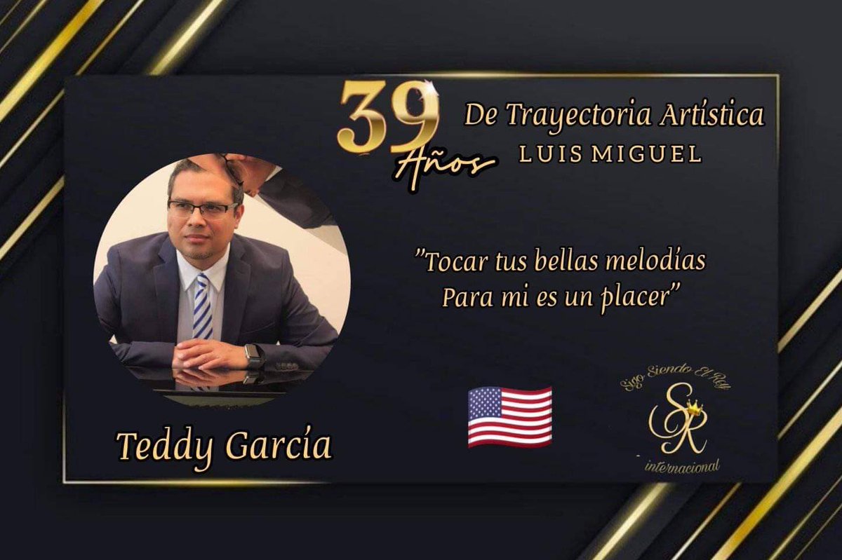 EresMiTeddy's tweet photo. #39añosdetrayectoria #LuisMiguel39AnosDeCarrera #LuisMiguel #TeddyGarciaPerales https://t.co/IVMfqLZ7WM
