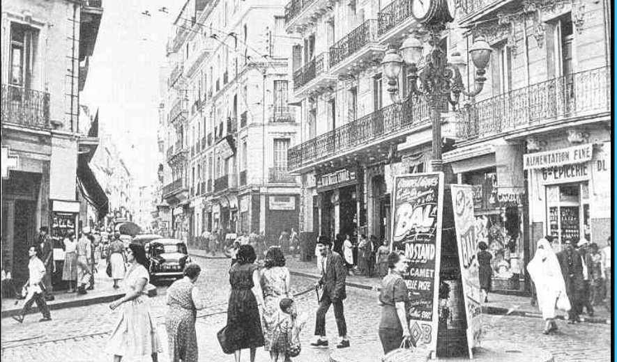 Let us never forget the Pieds-Noirs, its Europeans who built Algeria.